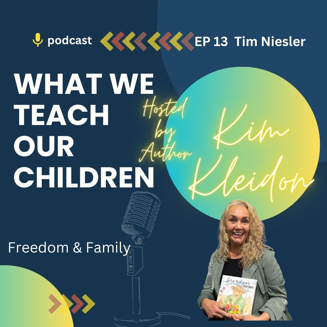 What we teach our Children with Tim Niesler