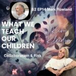 What We Teach Our Children